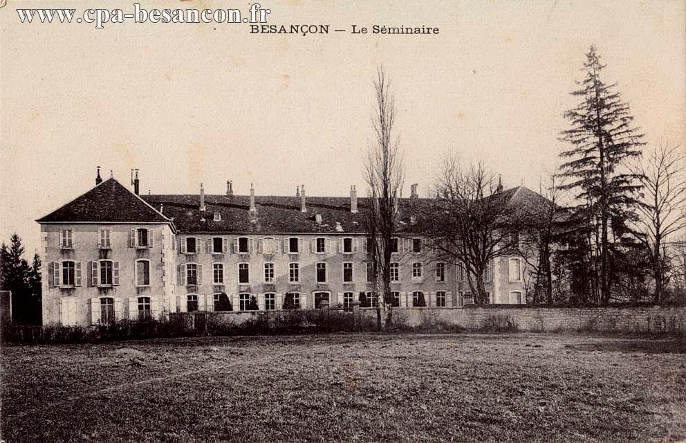 BESANÇON - Le Séminaire